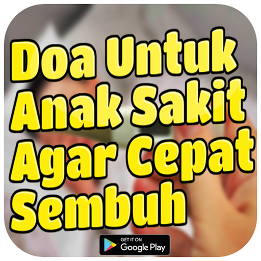 Doa Untuk Anak Sakit Agar Cepa