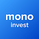 mono invest - Androidアプリ