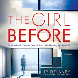Immagine dell'icona The Girl Before: A Novel