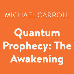 Icon image Quantum Prophecy: The Awakening