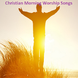 Christian Morning Worship Songs icon
