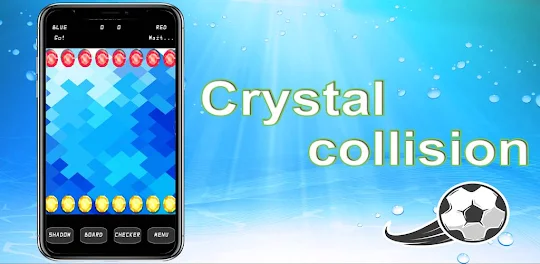 Crystal collision