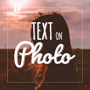Top 30 Photography Apps Like Text On Photo - Photo Text Edit & TextArt - Best Alternatives