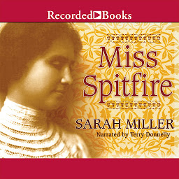 Icon image Miss Spitfire: Reaching Helen Keller