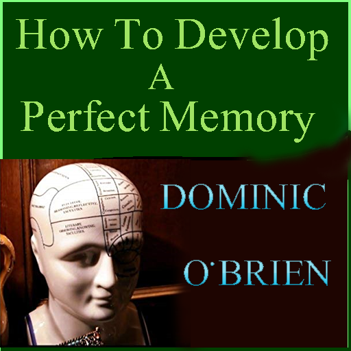Название идеальной памяти. Доминик о Брайен Суперпамять. Perfect Memory. О'Брайен д. как развить Суперпамять. Как развить Суперпамять Доминик о'Брайен.