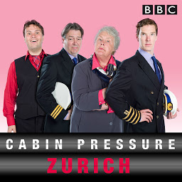 Icon image Cabin Pressure: Zurich: The Finale Special of the full-cast BBC Radio Comedy
