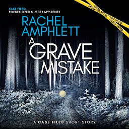 Icon image A Grave Mistake: A short crime fiction story