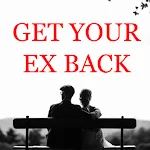 Cover Image of Скачать How To Get Your Ex Back  APK
