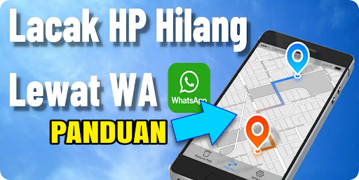 Cara Lacak Lokasi HP Jatuh