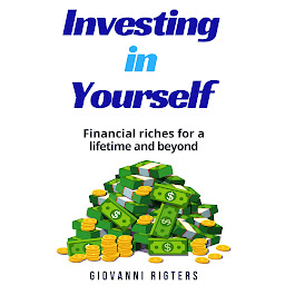 Imagen de icono Investing in Yourself: Financial Riches for a Lifetime and Beyond