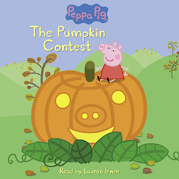 Symbolbild für The Pumpkin Contest (Peppa Pig: Level 1 Reader)