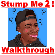 Guide for Stump Me 2 Answers and Walkthrough