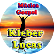 Kleber Lucas Música Gospel