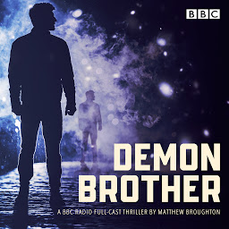 Icon image Demon Brother: A BBC Radio 4 full-cast thriller