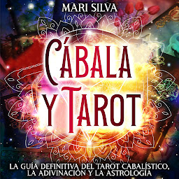 Imagen de ícono de Cábala y tarot: La Guía Definitiva del tarot cabalístico, la adivinación y la astrología