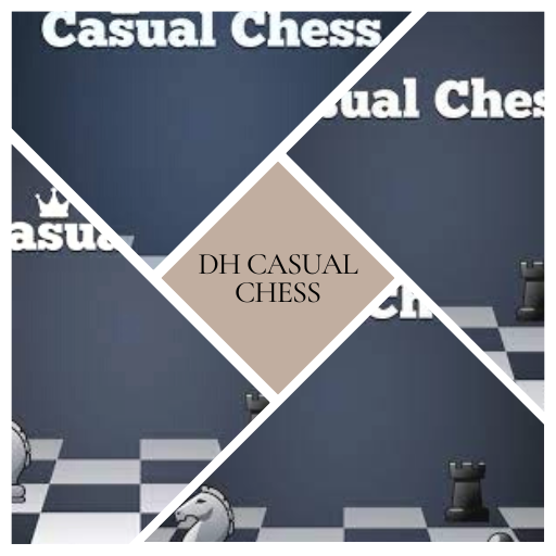 DH Casual Chess