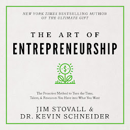 Icon image The Art of Entrepreneurship: The proactive method to turn the time, talent and resources you have into what you want