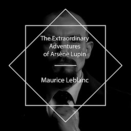 Icon image The Extraordinary Adventures of Arsène Lupin