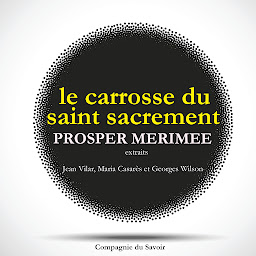 Obraz ikony: Le Carrosse du Saint Sacrement, de Prosper Mérimée