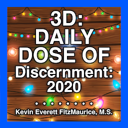 Icon image 3D: Daily Dose of Discernment: 2020