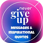 Cover Image of Télécharger Never give up messages 1.4.0 APK