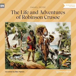 Icon image The Life and Adventures of Robinson Crusoe (Unabridged)