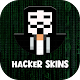 Hacker Skins  Download on Windows