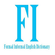 Formal Informal English Dictionary