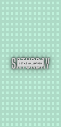 Saturday Wallpaper Screen 2