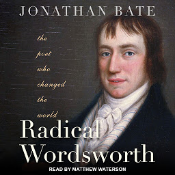 Hình ảnh biểu tượng của Radical Wordsworth: The Poet Who Changed the World