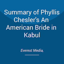 Icon image Summary of Phyllis Chesler's An American Bride in Kabul