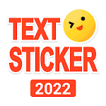 Cover Image of Download TextSticker 2022 WAStickerApps 1.0.58.6 APK
