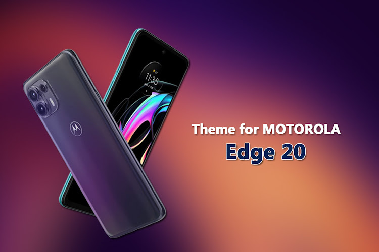Theme for Motorola Edge 20 - 1.0.4 - (Android)