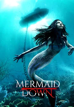 Mermaid down full movie watch online free hot sale