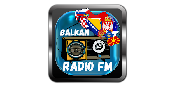 Balkan Radio FM~Radio Balcanes - Apps on Google Play