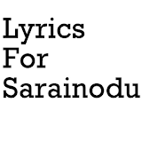 Lyrics For Sarainodu icon