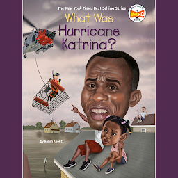 Icon image What Was Hurricane Katrina?