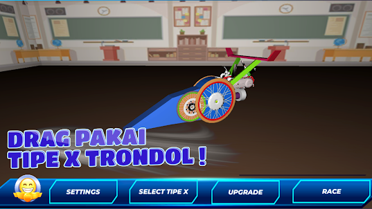 Tipe X Trondol 3D - Drag Race
