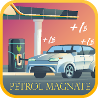 Petrol Magnate - Idle clicker  Oil Tycoon