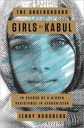 图标图片“The Underground Girls of Kabul: In Search of a Hidden Resistance in Afghanistan”