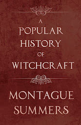 Icon image A Popular History of Witchcraft