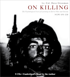 Obraz ikony: On Killing: The Psychological Cost of Learning to Kill in War and Society