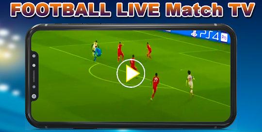 Football Live TV App Guide