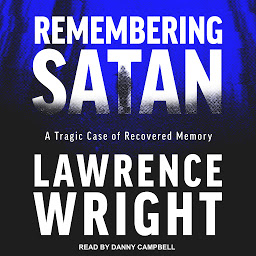 Imagen de ícono de Remembering Satan: A Tragic Case of Recovered Memory