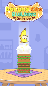 Banana Cat Building: Only Up