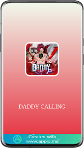 DADDY CALLING 