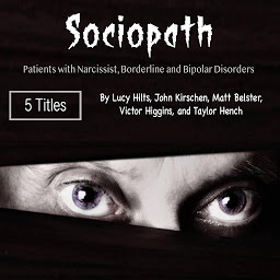 Icon image Sociopath: Patients with Narcissist, Borderline and Bipolar Disorders