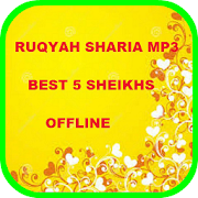 RUQYAH SHARIA BEST 5 SHEIKHS OFFLINE MP3