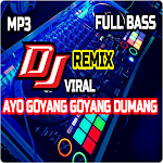 Cover Image of डाउनलोड DJ Ayo Goyang Goyang Dumang Tik Tok Viral 1.0 APK