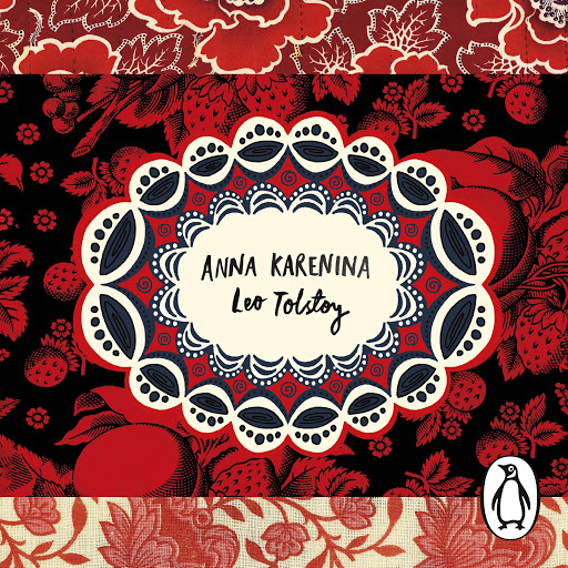Anna Karenina by Leo Tolstoy. Anna Karenina Penguin Classics.
